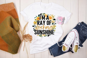 I’m a Ray of F**cking Sunshine T-shirt