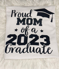 Load image into Gallery viewer, Proud Mom of a 2023 Graduate, Class of 2023 Family Graduation Shirts, Proud Dad of a 2023 Graduate, Proud Family Shirt, Graduation Shirt