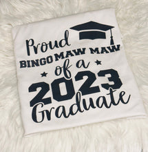 Load image into Gallery viewer, Proud Mom of a 2023 Graduate, Class of 2023 Family Graduation Shirts, Proud Dad of a 2023 Graduate, Proud Family Shirt, Graduation Shirt