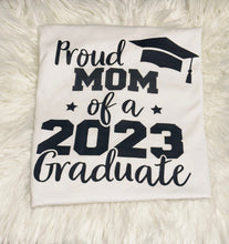 Load image into Gallery viewer, Proud Mom of a 2023 Graduate, Class of 2023 Family Graduation Shirts, Proud Dad of a 2023 Graduate, Proud Family Shirt, Graduation Shirt